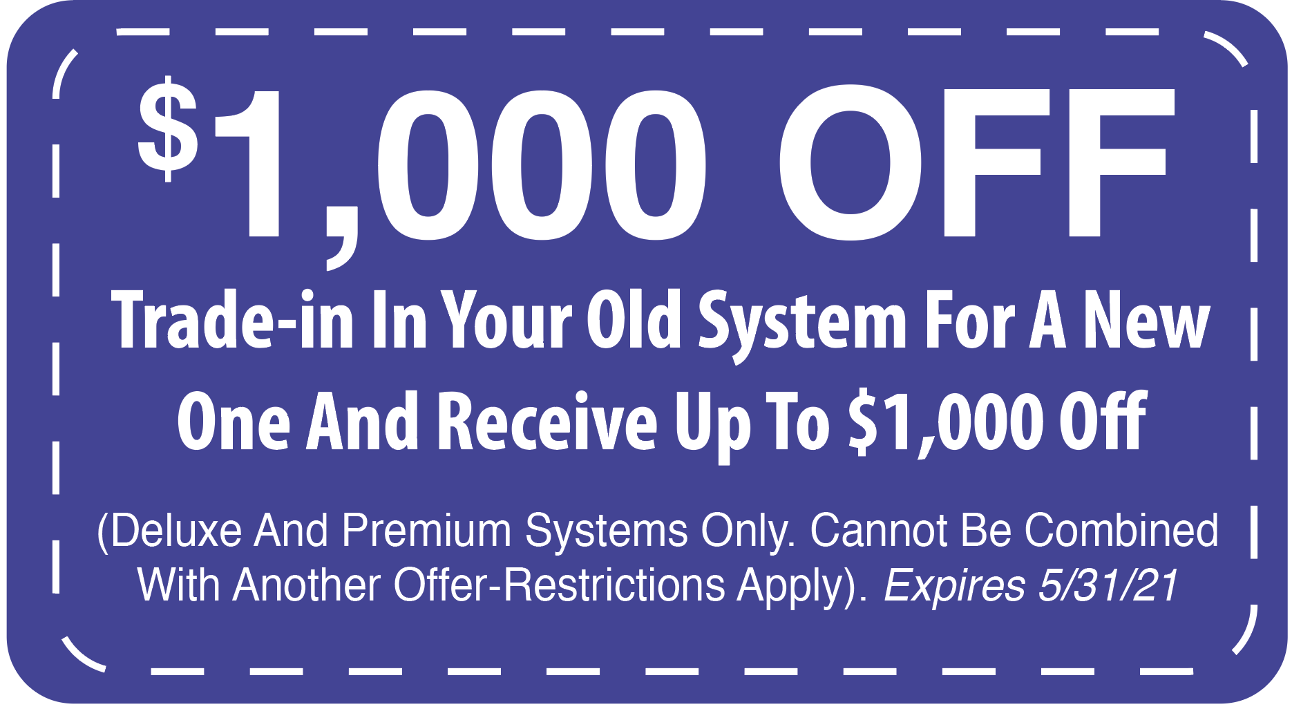 $1,000 System Trade-In